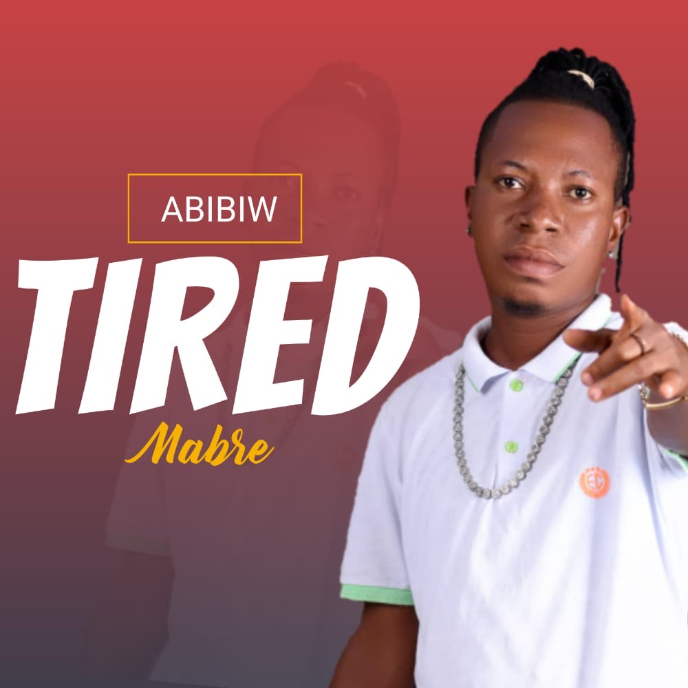 ALBUM: Abibiw – Tired (Mabr3) mp3 download