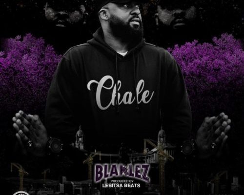 Blaklez – Chale mp3 download
