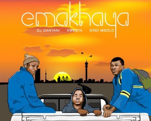 DJ Ganyani – Emakhaya Ft. Kwesta & Sino Msolo mp3 download