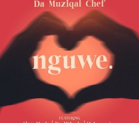 Da Muziqal Chef – Nguwe Ft. Sino Msolo, De Mthuda & Malumnator mp3 download