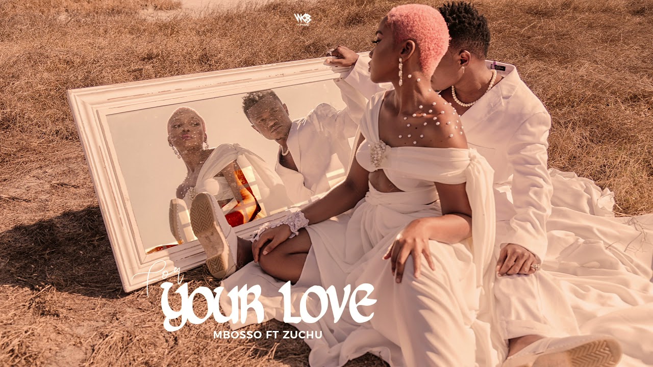 Mbosso – For Your Love Ft. Zuchu mp3 download