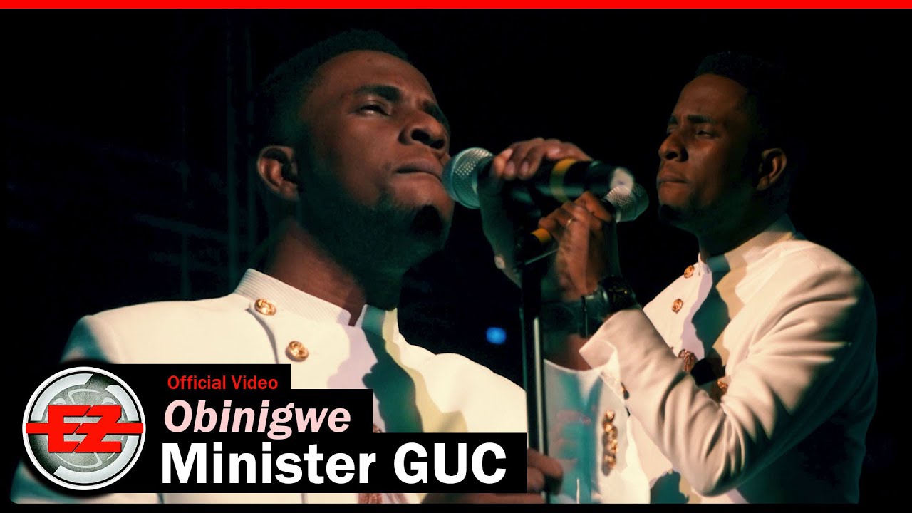 Minister GUC – Obinigwe mp3 download