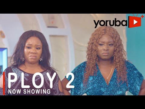 Movie  Ploy 2 Latest Yoruba Movie 2021 Drama mp4 & 3gp download