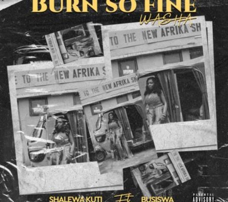Shalewa Kuti – Burn so Fine Washa Ft. Busiswa mp3 download