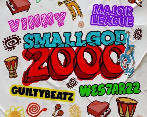 Smallgod, Uncle Vinny, Major League, Guiltybeatz & Westarzz – 2000 mp3 download