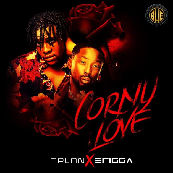 TPlan Ft. Erigga – Corny Love mp3 download