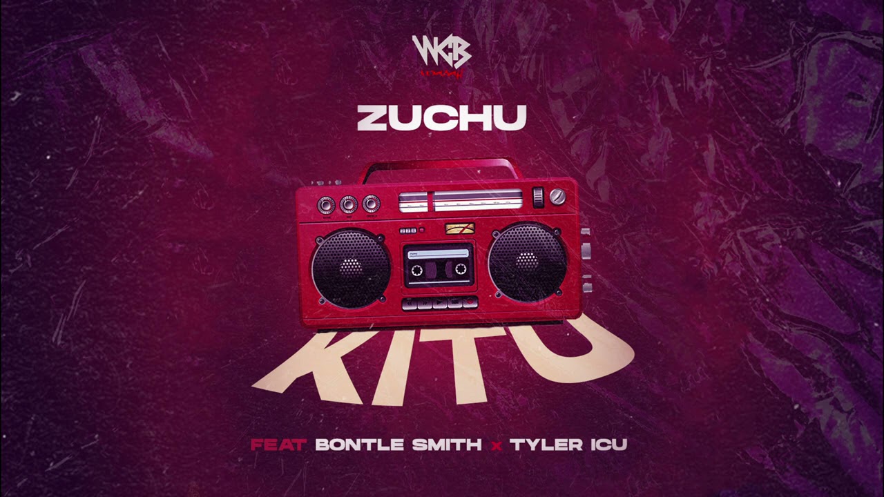 Zuchu – Kitu Ft. Bontle Smith, Tyler ICU mp3 download