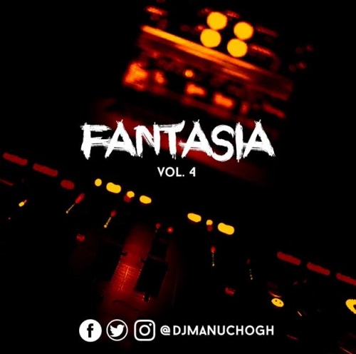 DJ Manucho – Fantasia Vol 4 (Mixtape) mp3 download