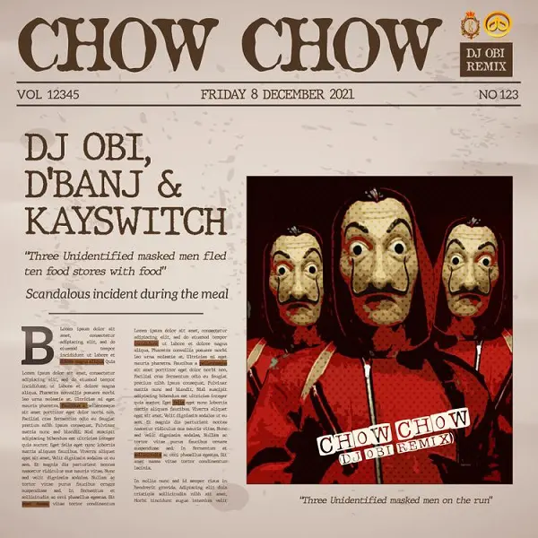 DJ Obi – Chow Chow Ft. D’Banj, KaySwitch mp3 download