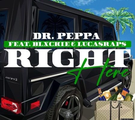 Dr Peppa – Right Here Ft. Blxckie & Lucasraps mp3 download