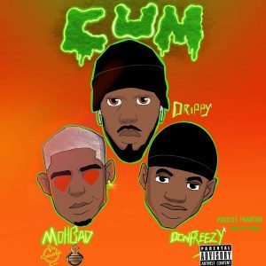Drippy – Cum Ft. Mohbad, DonFreezy mp3 download