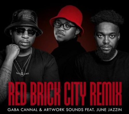 Gaba Cannal & Artwork Sounds – Red Brick City (Remix) Ft. June Jazzin