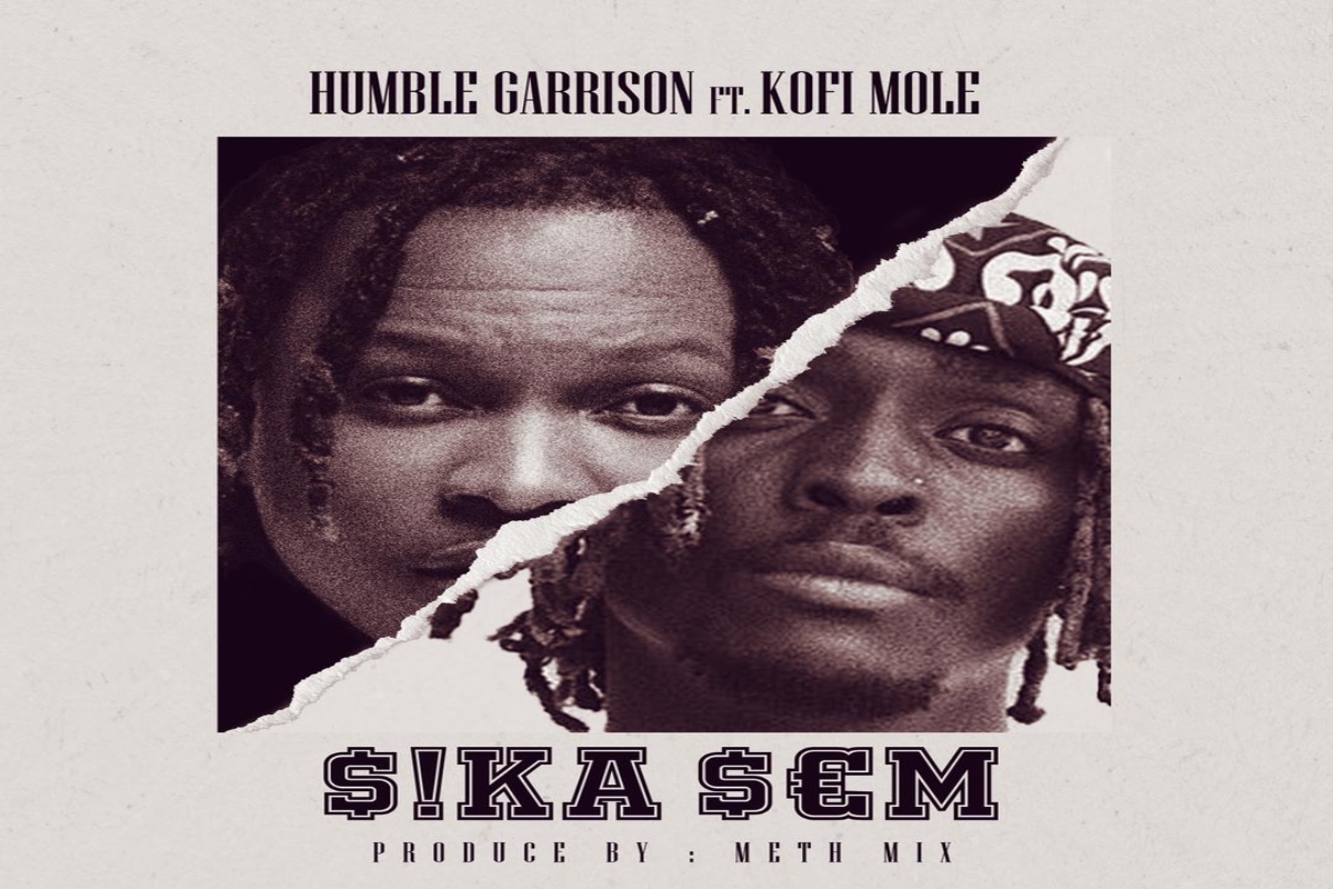 Humble Garrison x Kofi Mole – Sika Sem mp3 download