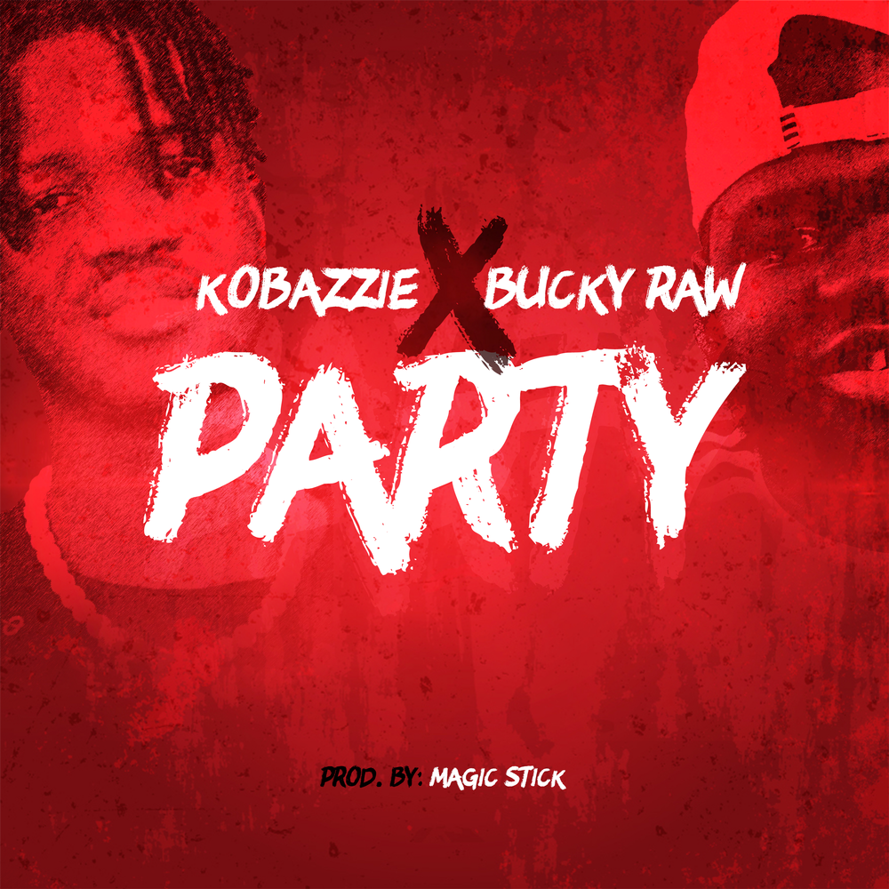 Kobazzie Ft. Bucky Raw – Party mp3 download