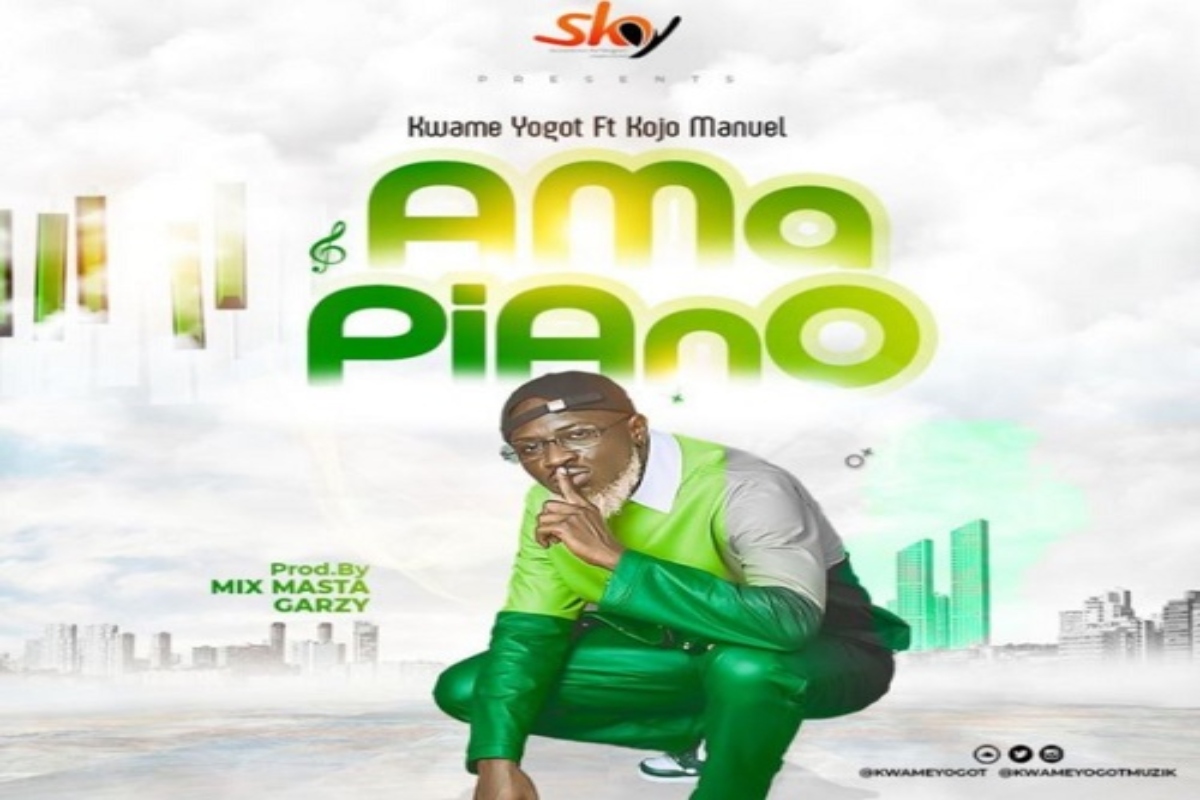 Kwame Yogot – Ama Piano (Redone) Ft. Kojo Manuel mp3 download