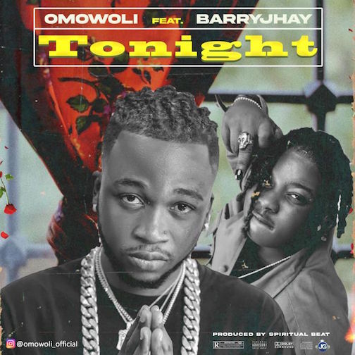 Omowoli Ft. Barry Jhay – Tonight mp3 download