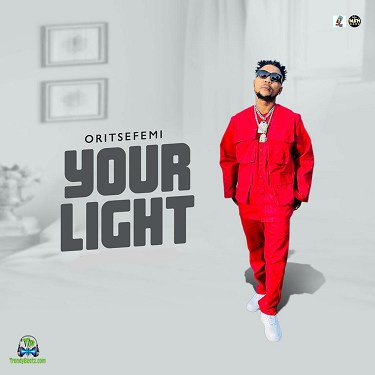 Oritse Femi – Your Light mp3 download