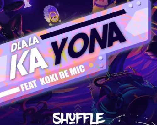 Shuffle Muzik – Dlala Ka Yona Ft. Koki The Mic mp3 download