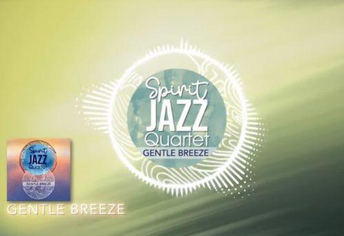 Spirit Of Praise – Spirit Jazz Quartet (Gentle Breeze) mp3 download