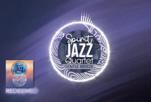 Spirit Of Praise – Spirit Jazz Quartet (Redeemed) mp3 download