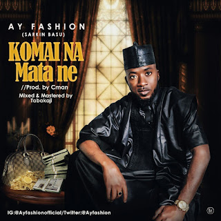 AY Fashion – Komai Na Matane mp3 download