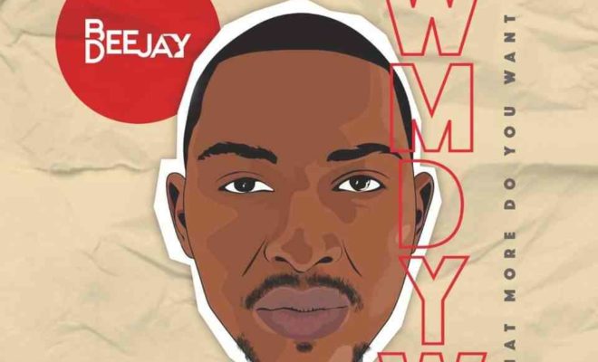 Bee Deejay – What More Do You Want Ft. Mshayi & Mr Thela mp3 download