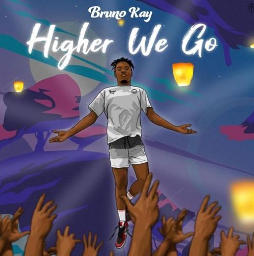 Bruno Kay – Higher We Go mp3 download
