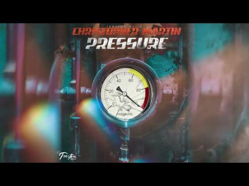 Christopher Martin – Pressure mp3 download