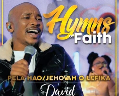 David TheKing – Pela Hao / Jehovah o Lefika mp3 download