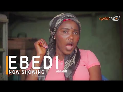 Ebedi Latest Yoruba Movie 2022 Drama