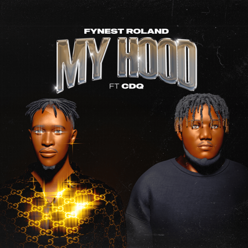Fynest Roland Ft. CDQ – My Hood mp3 download