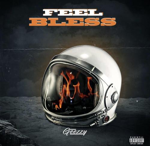 Geezzy – Feel Bless