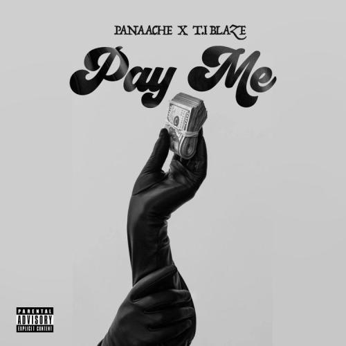 Panaache Ft. T.I Blaze – Pay Me mp3 download