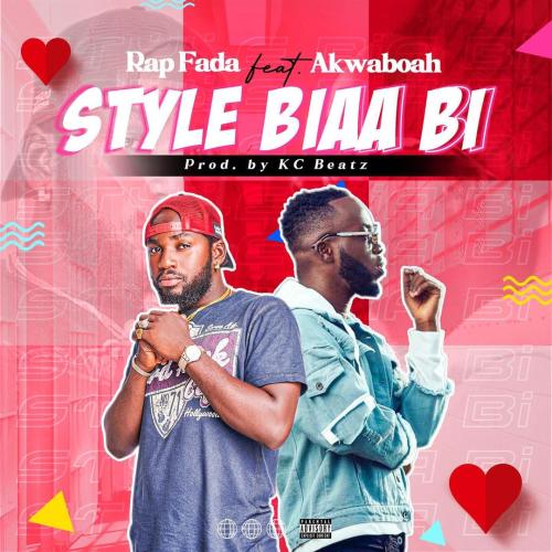 Rap Fada Ft. Akwaboah – Style Biaa Bi mp3 download
