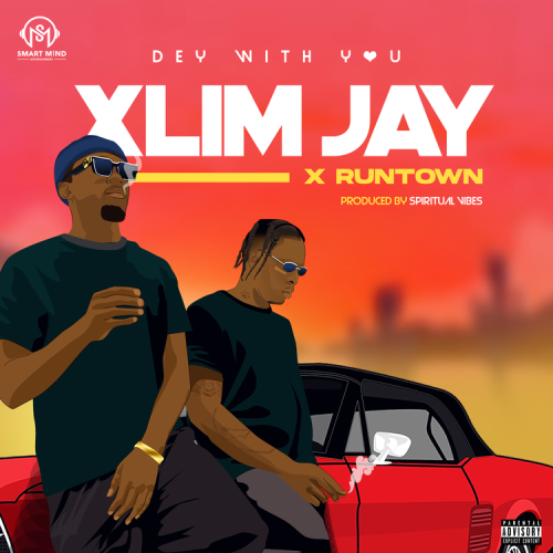 VIDEO: Xlim Jay Ft. Runtown – Dey With You