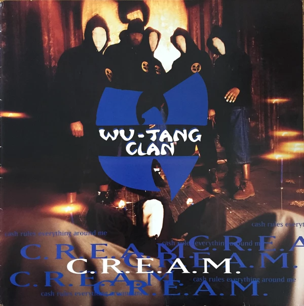 Wu-Tang Clan – C.R.E.A.M.