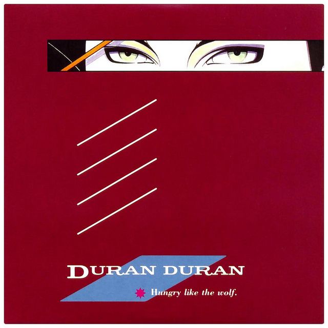 Duran Duran – Hungry Like the Wolf