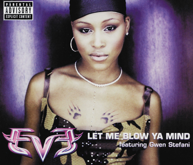 Eve - Let Me Blow Ya Mind Ft. Gwen Stefani
