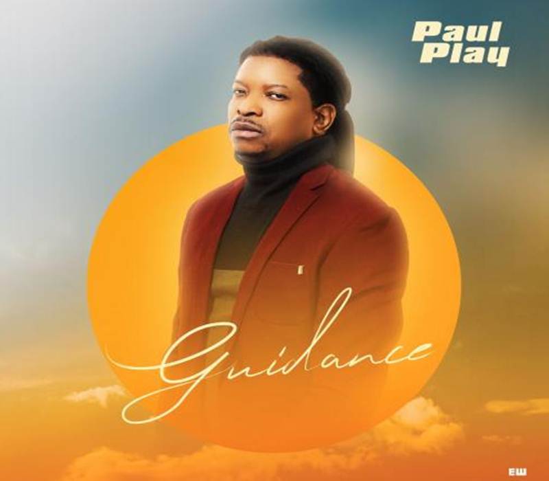 Paul Play – Guidance
