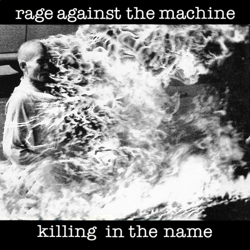 Rage Against the Machine – Killing In The Name