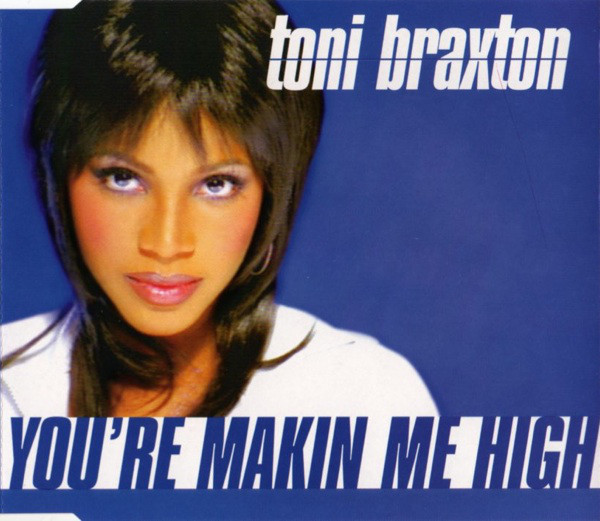 Toni Braxton - You’re Makin’ Me High mp3 download
