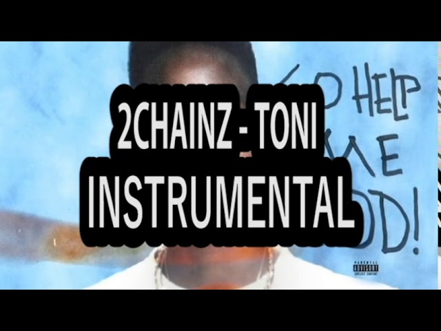 2 Chainz – Toni (Instrumental)
