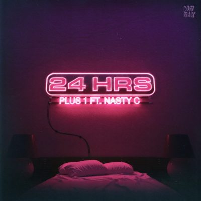 24hrs – Plus 1 Ft. Nasty C mp3 download