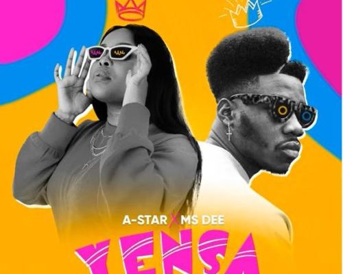 A-Star & Ms Dee – Yensa mp3 download