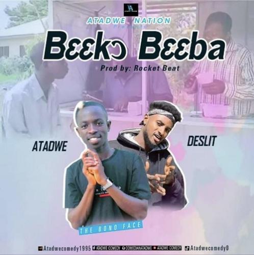 Atadwe Ft. Deslit – Beeko Beeba mp3 download