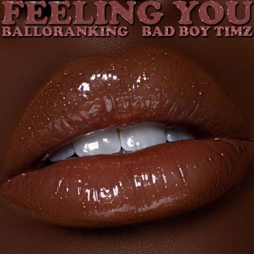 Balloranking – Feeling You Ft. Bad Boy Timz mp3 download
