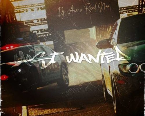 DJ Ace & Real Nox – Most Wanted mp3 download