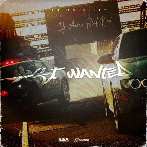 DJ Ace & Real Nox - Most Wanted mp3 download