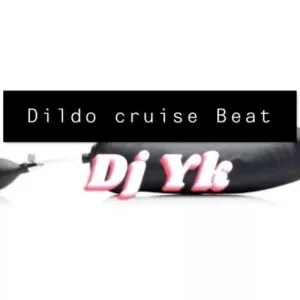 DJ YK - Dildo Cruise Beat mp3 download