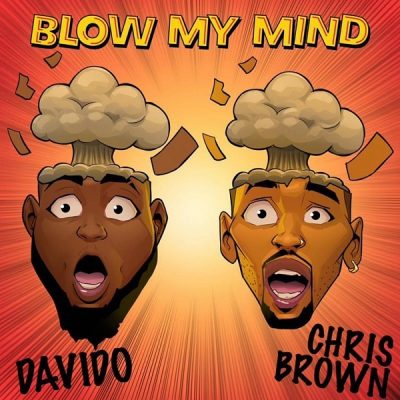 Davido - Blow My Mind Ft. Chris Brown mp3 download
